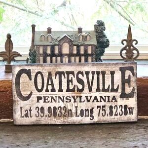 COATESVILLE, PA RUSTIC WOOD TOWN SIGN